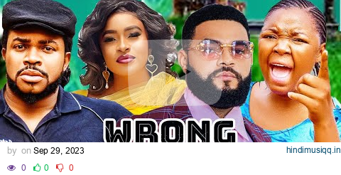 WRONG CHOICE(FULL MOVIE)~MALEEK MILTON/FLASH BOY/EKENE UMENWA/MARY IGWE~Latest Nigerian Movie pagalworld mp3 song download