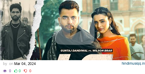 LC (Official Video)- Guntaj Dandiwal ft Wilson Brar| Latest Punjabi Song 2024| New Punjabi Song 2024 pagalworld mp3 song download