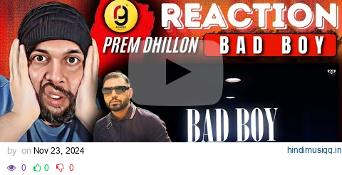 BADBOY (Official Audio) Prem Dhillon/Gurlez Akhtar | The Kidd | 4DA Gang EP | Reaction BY RG pagalworld mp3 song download