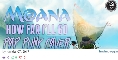 Moana - How Far I'll Go [Band @BoyHero] (Punk Goes Disney) "Pop Punk Cover" pagalworld mp3 song download