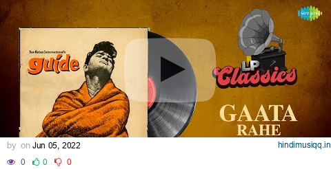 Original LP Recording | Gaata Rahe Mera Dil | Guide | Kishore Kumar | Lata Mangeshkar | Dev Anand pagalworld mp3 song download