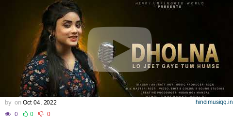 Dholna  Recreate Cover | Anurati Roy | Dil Toh Paga Hai | Shahrukh Khan | Lo Jeet gaye Tum Humse pagalworld mp3 song download