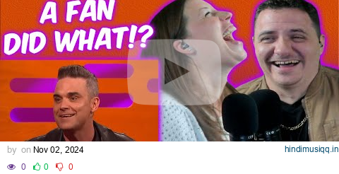 ROBBIE WILLIAMS TELLS THE WILDEST STORY EVER on The Graham Norton Show! 🤯 (REACTION) pagalworld mp3 song download