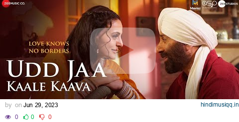 Udd Jaa Kaale Kaava Gadar 2 (Official Video Song)| Gadar 2 | Sunny Deol, Ameesha | Mithoon, Udit N pagalworld mp3 song download