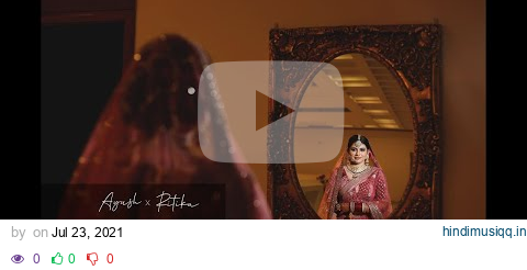 Peer vi tu | Ayush x Ritika | wedding teaser | 2021 pagalworld mp3 song download