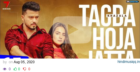 Tagda Hoja Jatta - Khazala Ft. Gurlez Akhtar (Official Video) Sruishty Maan - Seven Music pagalworld mp3 song download