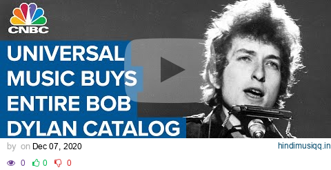 Universal Music buys entire catalog of Bob Dylan's songs pagalworld mp3 song download