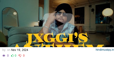 Anthem (Official Music Video) - Jxggi | Sickboi pagalworld mp3 song download