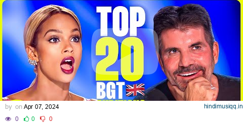 20 BEST BGT Auditions OF ALL TIME! 🇬🇧 pagalworld mp3 song download