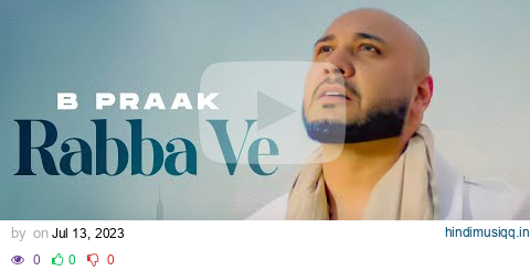 Rabba Ve (HD Video) | B Praak | Jaani | Pankaj Batra | Latest Punjabi Song 2023 | Speed Records pagalworld mp3 song download