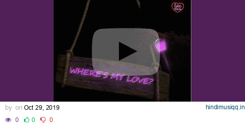 Where is My Love pagalworld mp3 song download