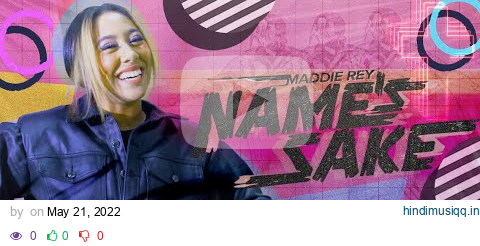 Maddie Rey - Name's Sake (Music Video) pagalworld mp3 song download