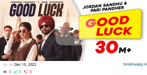 Good Luck | Jordan Sandhu | Pari Pandher | Amrit Maan | Latest Punjabi Songs 2022 | New Punjabi Song pagalworld mp3 song download