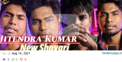 Jitendra kumar shayari || Jitendra Kumar poetry || Jitendra bhai attitude shayari || rehan music pagalworld mp3 song download