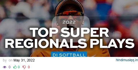 Top defensive plays from 2022 NCAA softball super regionals pagalworld mp3 song download