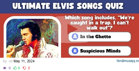 Can You Ace This Elvis Presley Song Quiz? Prove It! pagalworld mp3 song download