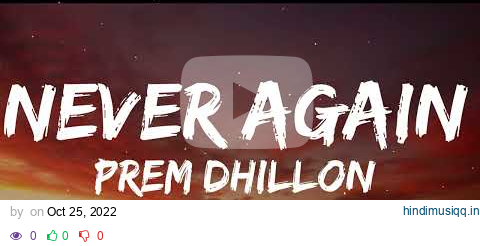 Never Again (Official Video) | Prem Dhillon Snappy No Lookin Back | Punjabi Song 2022 Lyrical punjab pagalworld mp3 song download