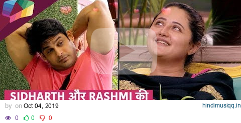 Sidharth Shukla और Rashmi Desai की प्यारी सी नोक झोंक | Bigg Boss 13 Update pagalworld mp3 song download