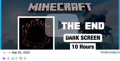 🎧  Minecraft C418 The End | Minecraft Music | 10 Hours in Dark Screen pagalworld mp3 song download