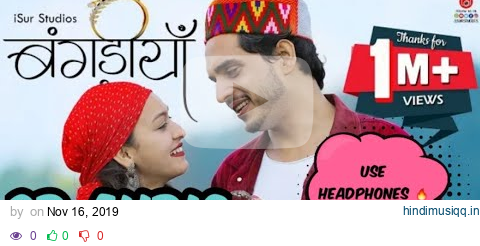 Bangdiyan | Latest Himachali Song 2019 | Sunil Mastie | Sheetal Arora | Rapsy B | iSur pagalworld mp3 song download