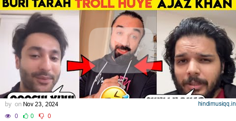 WTF😂-Harsh beniwal Troll Ajaz khan Election Result also Lakshay chaudhary roast ajaz khan election pagalworld mp3 song download