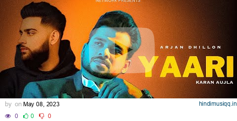 Arjan Dhillon  Yaari Ft  Karan Aujla(Official Audio)Arjan dhillon New Song | New Punjabi Song 2023 pagalworld mp3 song download