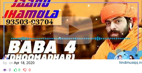 BABA 4 remiX ( DHOOMADHAR ) JaaNu JhaMoLa | MASOOM SHARMA | PRANJAL DAHIYA | HARYANVI NEW SONG 2019 pagalworld mp3 song download