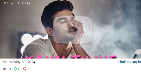 Kaun Tujhe - Slowed and Reverb | Palak Muchhal | Sushant Singh | #slowedandreverb #lofi #kauntujhe pagalworld mp3 song download