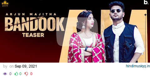 Bandook ( Official Teaser ) Arjun Majitha Ft Gurlez Akhtar | Gur Sidhu | Punjabi Song 2021 pagalworld mp3 song download