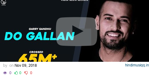 LETS TALK (DO GALLAN ) | Full Video |  GARRY SANDHU | FRESH MEDIA RECORDS pagalworld mp3 song download