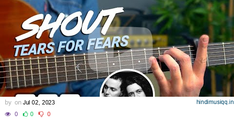 Tears For Fears - Shout acoustic guitar tutorial pagalworld mp3 song download