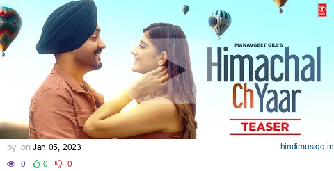 Himachal Ch Yaar (Video Teaser) | Manavgeet Gill | Latest Punjabi Songs 2023 | T-Series pagalworld mp3 song download