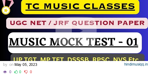 UGC NET- JRF / UP TGT 2023 MUSIC MOCK TEST PAPER TEST 01 pagalworld mp3 song download