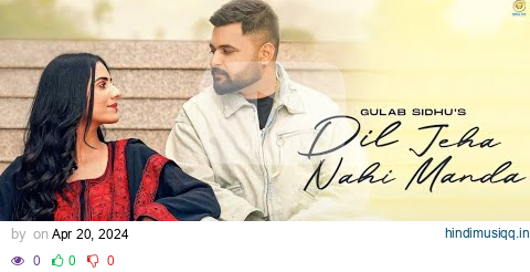 Dil Jeha Nahi Manda - Gulab Sidhu - Punjabi Lyrics Video - Latest Punjabi Songs 2024 pagalworld mp3 song download