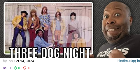 First Time Hearing | Three Dog Night - Eli’s Coming Reaction pagalworld mp3 song download