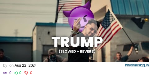 Cheema Y Ft. Gur Sidhu - TRUMP [Slowed + Reverb] | Abshomar pagalworld mp3 song download