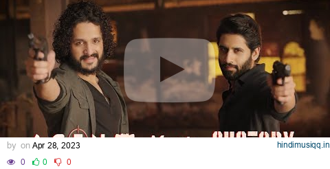 #AgentXCustody PROMO | Naga Chaitanya Akkineni | Akhil Akkineni | #Agent Meets #Custody | #Agent pagalworld mp3 song download