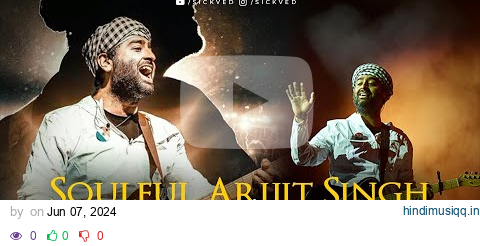 Soulful Arijit Singh Mashup | 2024 | SICKVED pagalworld mp3 song download