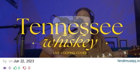 Tennessee Whiskey - Chris Stapleton LIVE LOOPING COVER pagalworld mp3 song download