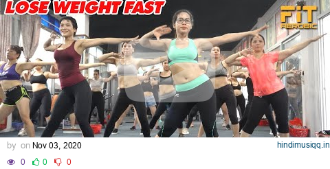 45 Mins Lose Weight Fast - Reduce Full Body Fat l FiT Aerobic pagalworld mp3 song download