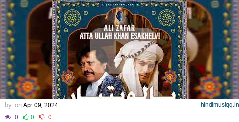 Balo Batiyan feat. Atta Ullah Khan Esakhelvi & Ali Zafar pagalworld mp3 song download