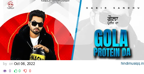 Gola Protein Da (Full Video) - Kabir Sandhu pagalworld mp3 song download