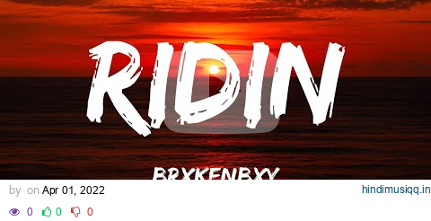 Brxkenbxy - Ridin Lyrics pagalworld mp3 song download