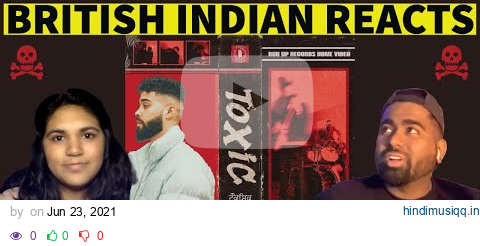 TOXIC - AP DHILLON | INTENSE | BRITISH INDIAN REACTS | Episode 148 | REACTION VIDEO pagalworld mp3 song download