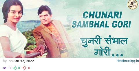 Chunari Sambhal Gori | चुनरी संभाल गोरी | Color | Baharon Ke Sapne | Manna Dey & Lata | Asha Parekh pagalworld mp3 song download