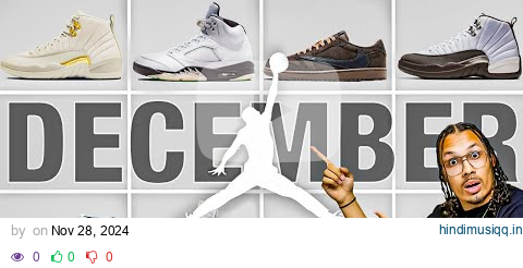 Air Jordan December Sneaker Release Update 2024 Watch Before You Buy pagalworld mp3 song download