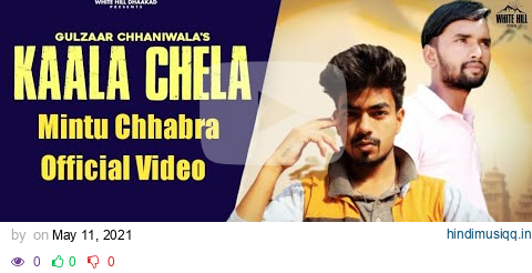 Kaala Chela ► Gulzaar Chhaniwala (OFFICIAL VIDEO) | Kala Chela Gulzaar Chhaniwala |Gulzar Channiwala pagalworld mp3 song download