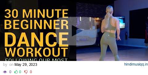 30 Minute Beginner Dance Workout Following Our Most Popular Video pagalworld mp3 song download