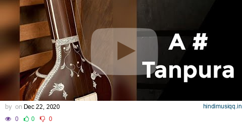 A# Scale Tanpura ll Best for singing ll Best for meditation pagalworld mp3 song download