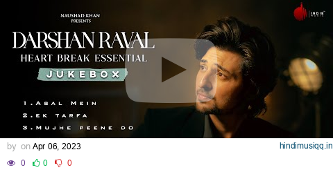 Darshan Raval Heart-Break Essential Audio JukeBox | Naushad Khan pagalworld mp3 song download